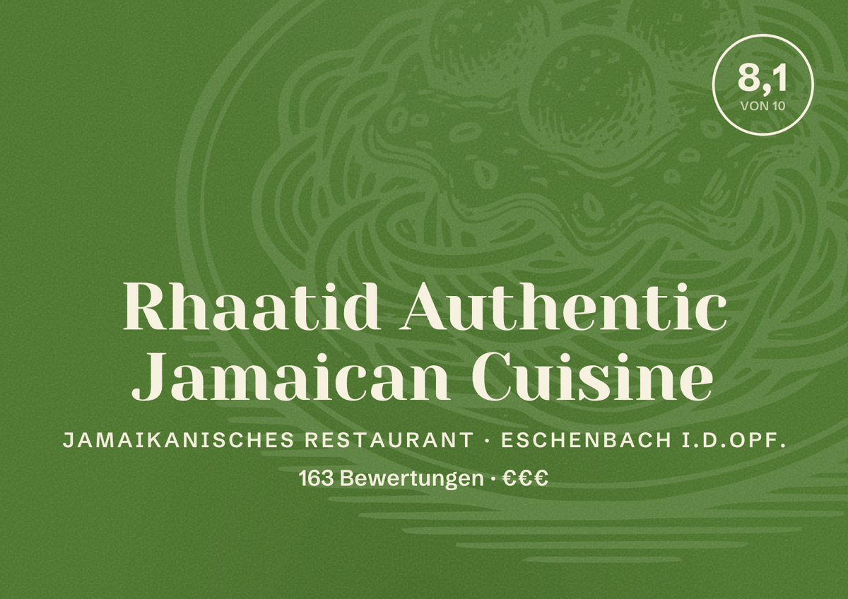 Illustriertes Poster von Rhaatid Authentic Jamaican Cuisine, Jamaikanisches Restaurant in Eschenbach i.d.OPf.: Bewertung 8,1 von 10 aus 163 Bewertungen, Preisniveau €€€