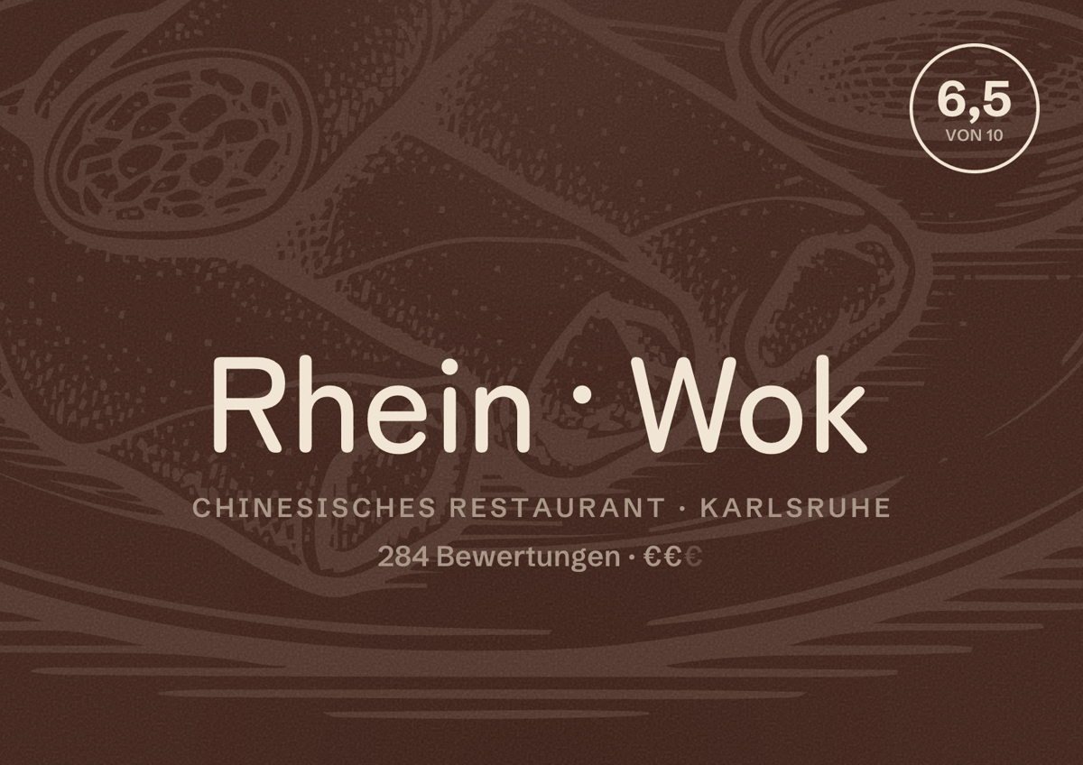 Illustriertes Poster von Rhein Wok, Chinesisches Restaurant in Karlsruhe: Bewertung 6,5 von 10 aus 284 Bewertungen, Preisniveau €€