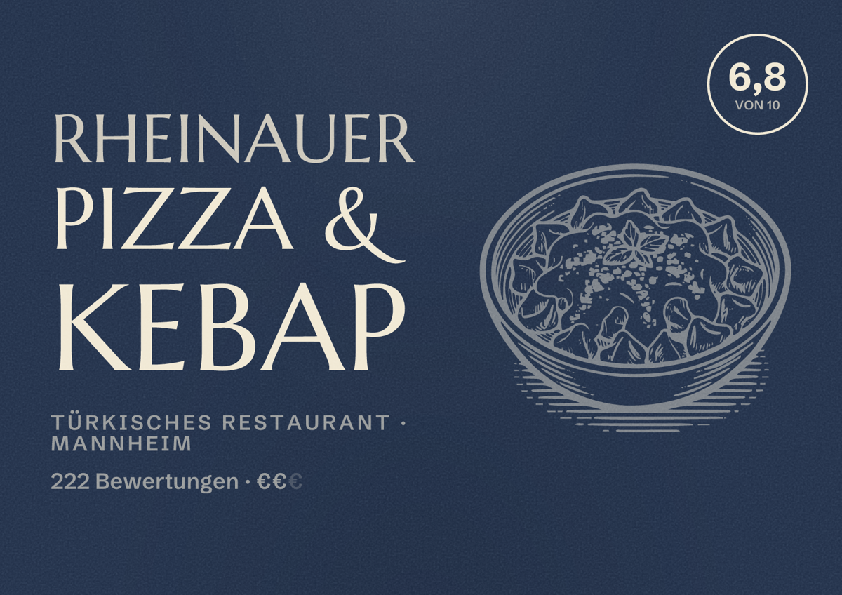Illustriertes Poster von Rheinauer Pizza & Kebap, Türkisches Restaurant in Mannheim: Bewertung 6,8 von 10 aus 222 Bewertungen, Preisniveau €€