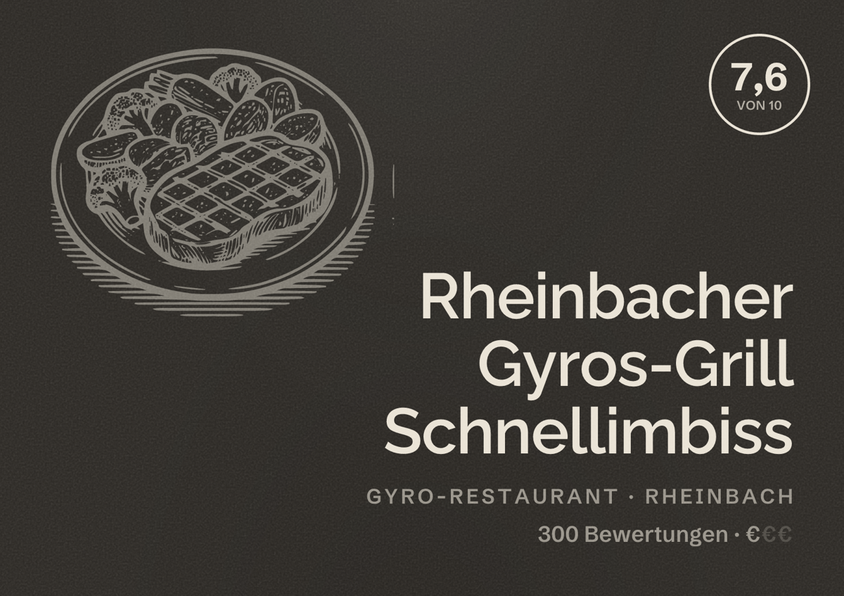 Illustriertes Poster von Rheinbacher Gyros-Grill Schnellimbiss, Gyro-Restaurant in Rheinbach: Bewertung 7,6 von 10 aus 300 Bewertungen, Preisniveau €