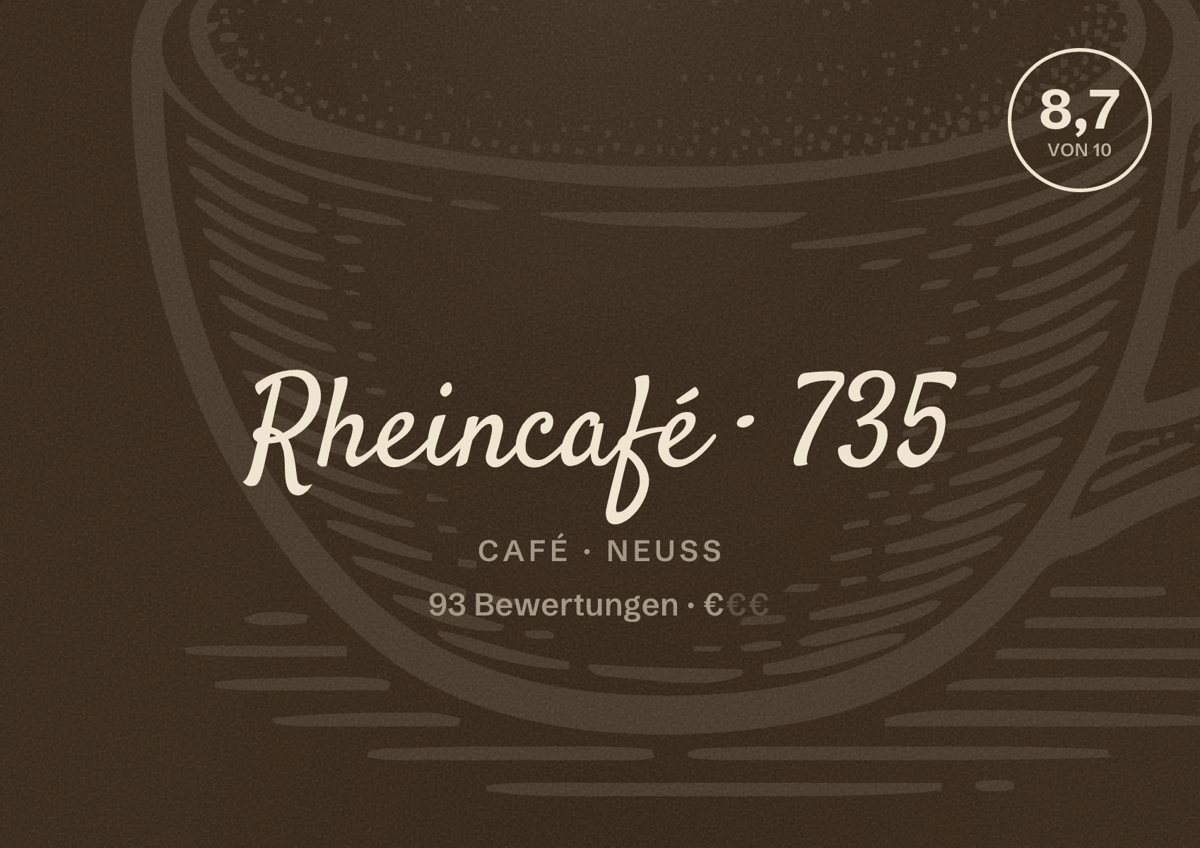 Illustriertes Poster von Rheincafé 735, Café in Neuss: Bewertung 8,7 von 10 aus 93 Bewertungen, Preisniveau €