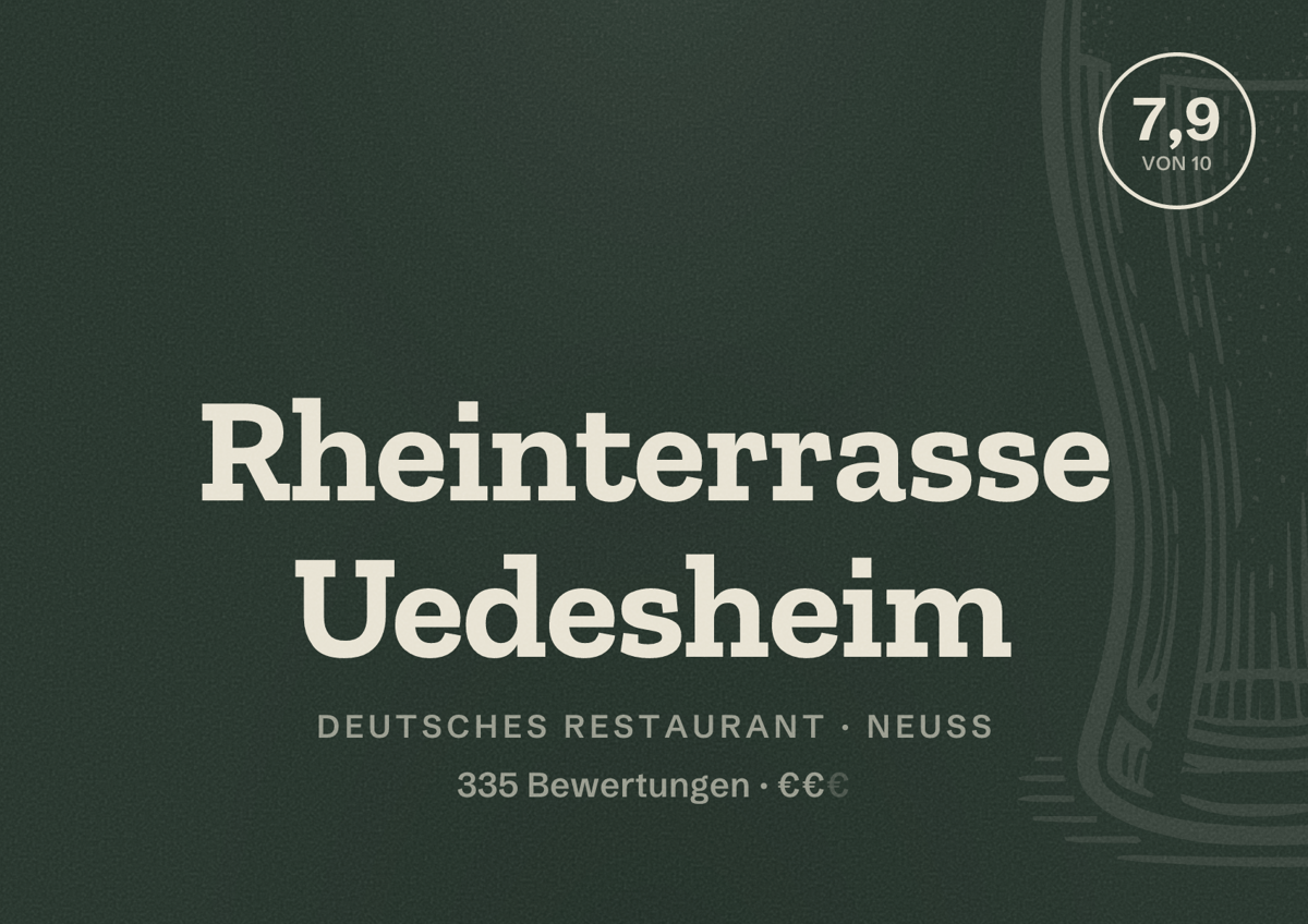 Illustriertes Poster von Rheinterrasse Uedesheim, Deutsches Restaurant in Neuss: Bewertung 7,9 von 10 aus 335 Bewertungen, Preisniveau €€