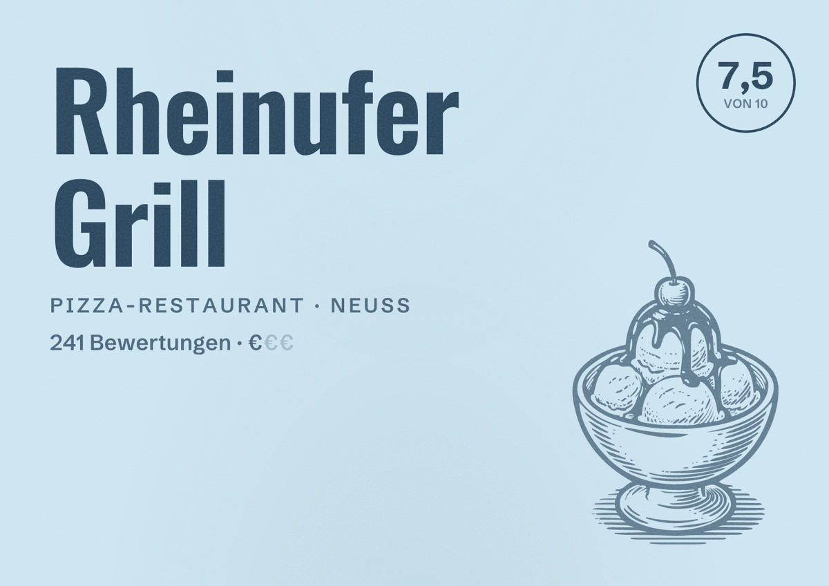 Illustriertes Poster von Rheinufer Grill, Pizza-Restaurant in Neuss: Bewertung 7,5 von 10 aus 241 Bewertungen, Preisniveau €
