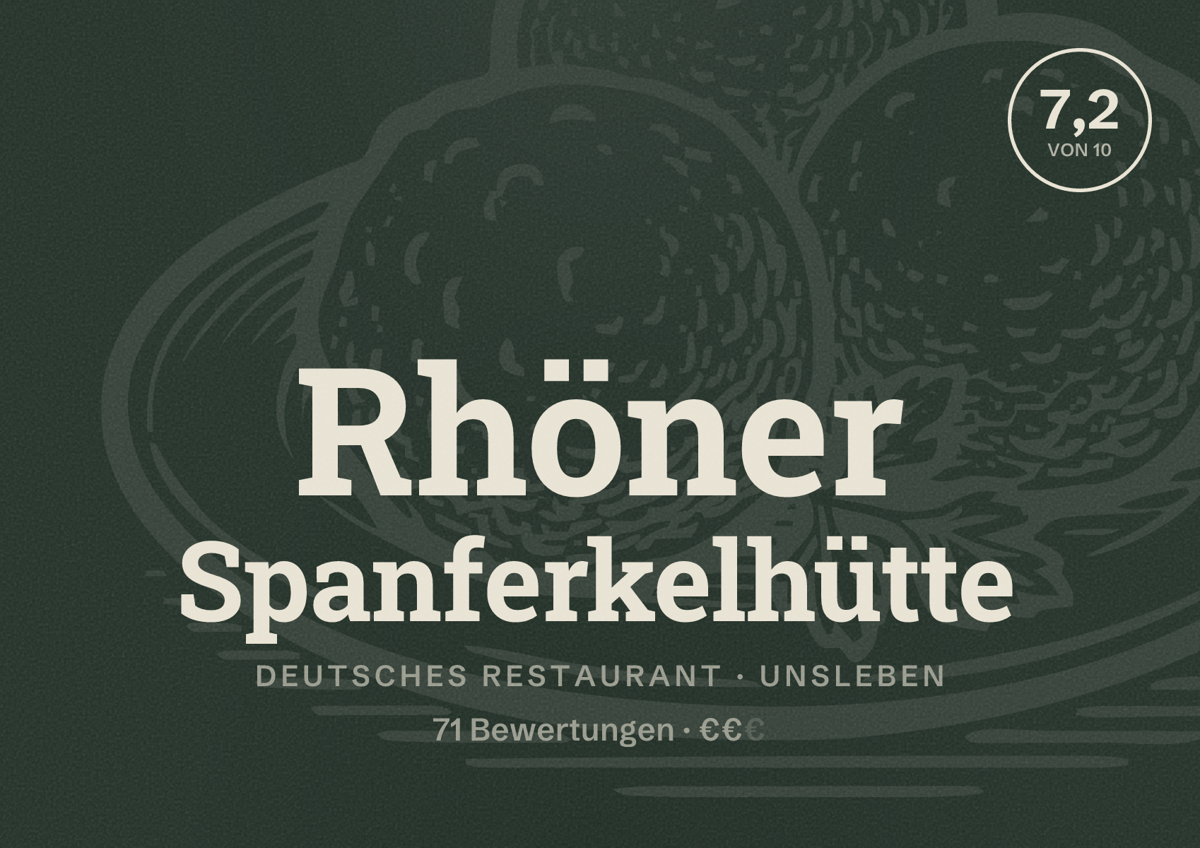 Illustriertes Poster von Rhöner Spanferkelhütte, Deutsches Restaurant in Unsleben: Bewertung 7,2 von 10 aus 71 Bewertungen, Preisniveau €€