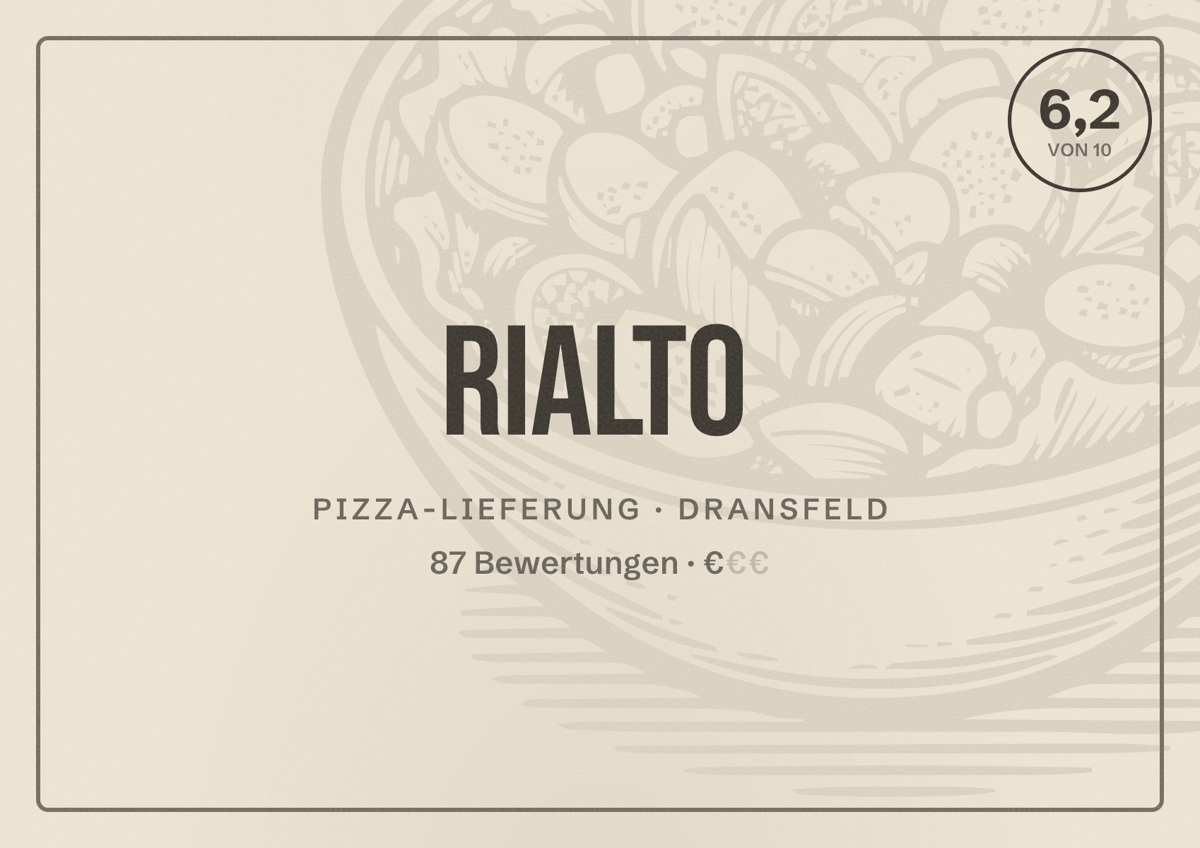 Illustriertes Poster von Rialto, Pizza-Lieferung in Dransfeld: Bewertung 6,2 von 10 aus 87 Bewertungen, Preisniveau €