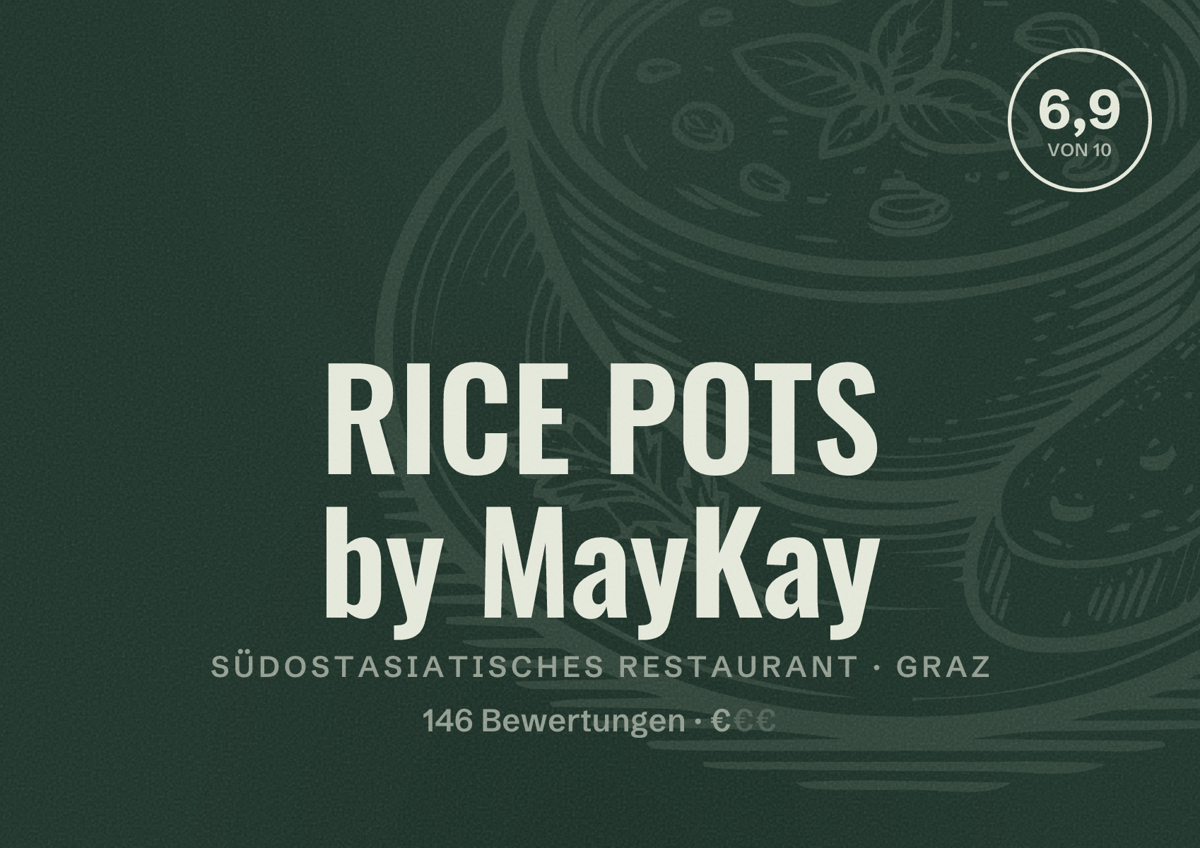 Illustriertes Poster von RICE POTS by MayKay, Südostasiatisches Restaurant in Graz: Bewertung 6,9 von 10 aus 146 Bewertungen, Preisniveau €