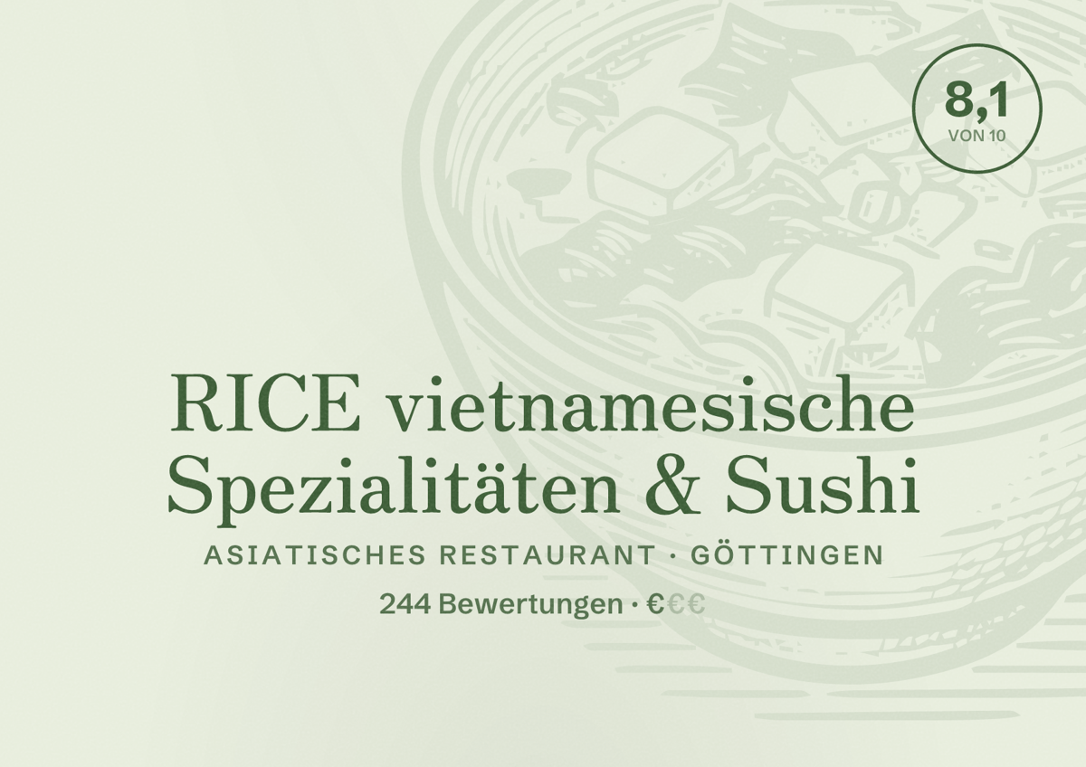 Illustriertes Poster von RICE vietnamesische Spezialitäten & Sushi, Asiatisches Restaurant in Göttingen: Bewertung 8,1 von 10 aus 244 Bewertungen, Preisniveau €