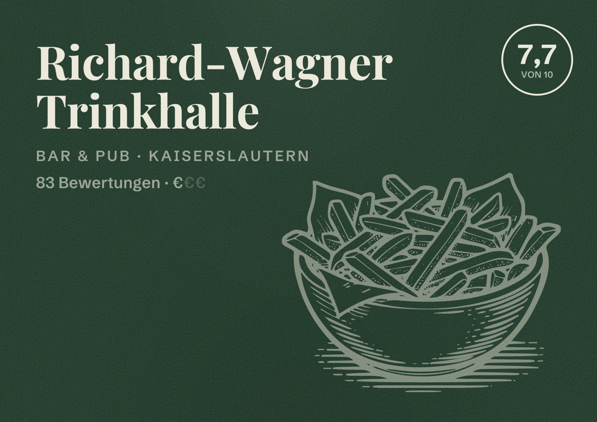 Illustriertes Poster von Richard-Wagner Trinkhalle, Bar & Pub in Kaiserslautern: Bewertung 7,7 von 10 aus 83 Bewertungen, Preisniveau €