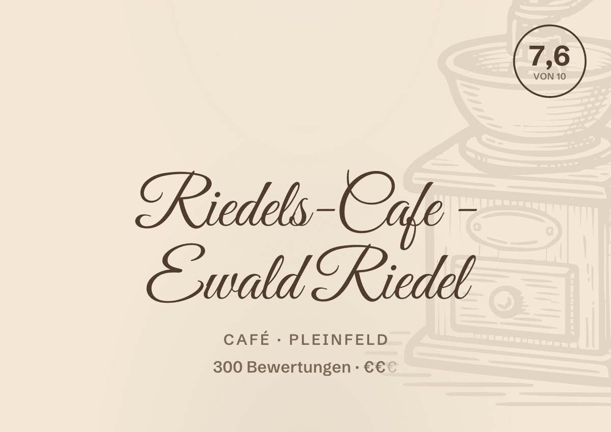 Illustriertes Poster von Riedels-Cafe - Ewald Riedel, Café in Pleinfeld: Bewertung 7,6 von 10 aus 300 Bewertungen, Preisniveau €€