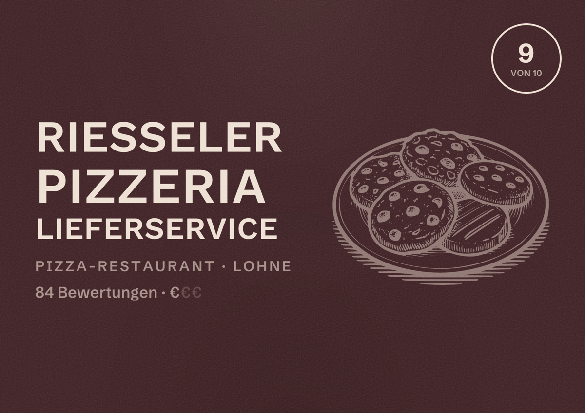 Illustriertes Poster von Riesseler Pizzeria Lieferservice, Pizza-Restaurant in Lohne: Bewertung 9 von 10 aus 84 Bewertungen, Preisniveau €