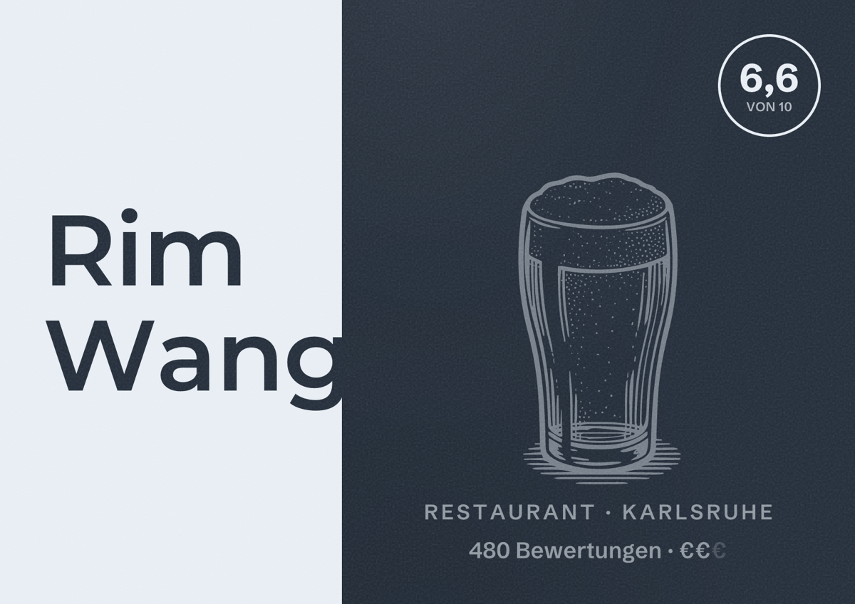 Illustriertes Poster von Rim Wang, Restaurant in Karlsruhe: Bewertung 6,6 von 10 aus 480 Bewertungen, Preisniveau €€