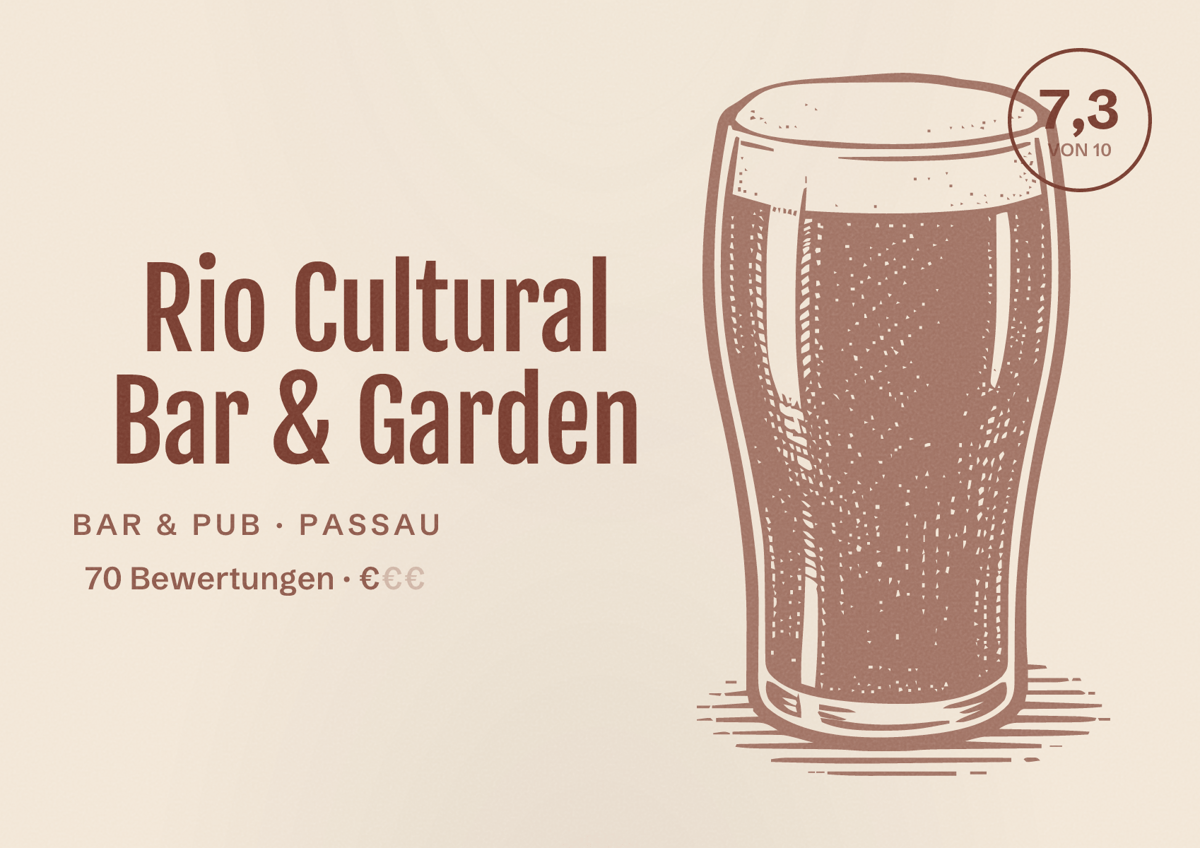 Illustriertes Poster von Rio Cultural Bar & Garden, Bar & Pub in Passau: Bewertung 7,3 von 10 aus 70 Bewertungen, Preisniveau €