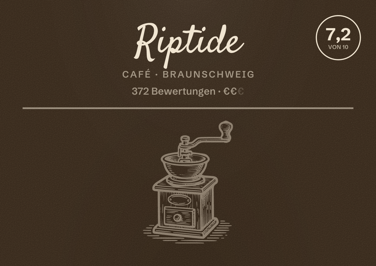 Illustriertes Poster von Riptide, Café in Braunschweig: Bewertung 7,2 von 10 aus 372 Bewertungen, Preisniveau €€