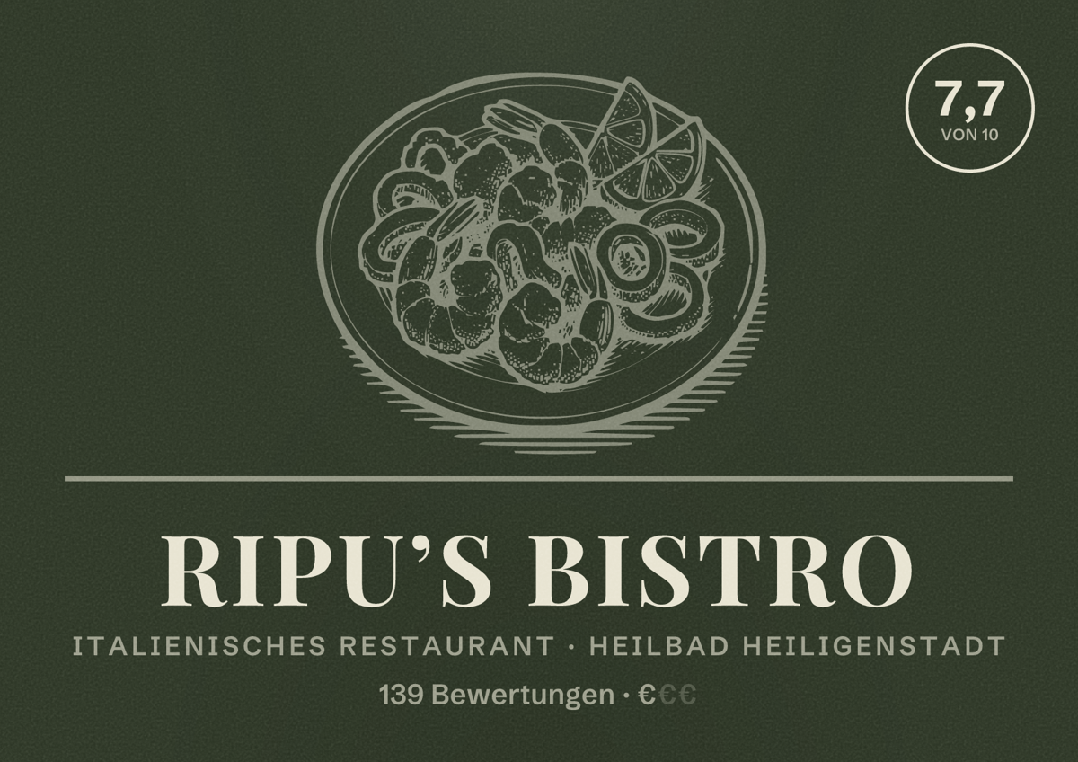 Illustriertes Poster von Ripu’s Bistro, Italienisches Restaurant in Heilbad Heiligenstadt: Bewertung 7,7 von 10 aus 139 Bewertungen, Preisniveau €