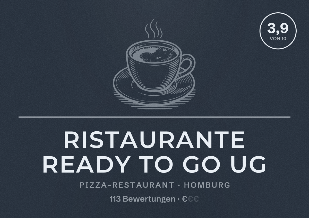 Illustriertes Poster von Ristaurante Ready to go ug, Pizza-Restaurant in Homburg: Bewertung 3,9 von 10 aus 113 Bewertungen, Preisniveau €