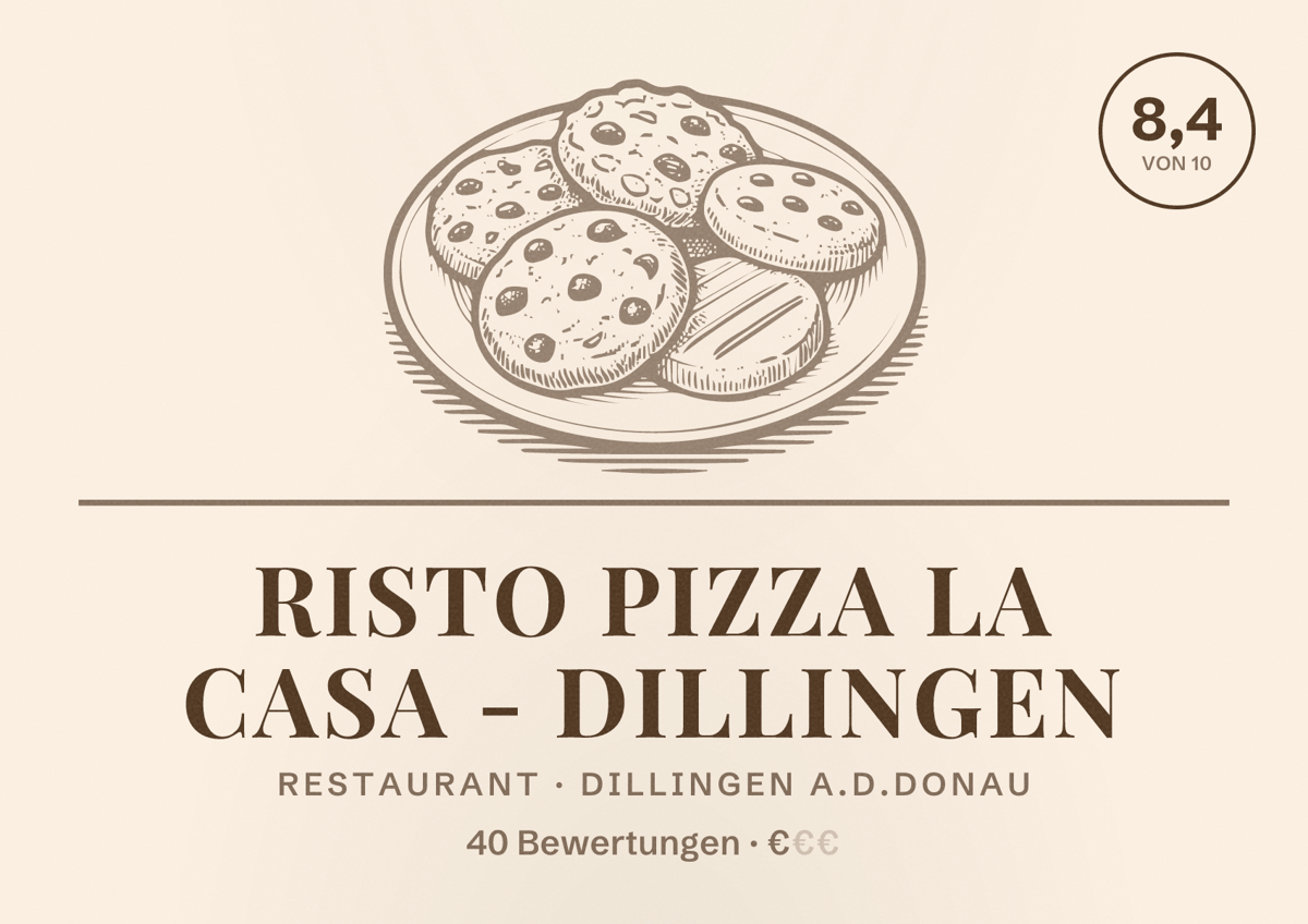 Illustriertes Poster von Risto Pizza La Casa - Dillingen, Restaurant in Dillingen a.d.Donau: Bewertung 8,4 von 10 aus 40 Bewertungen, Preisniveau €