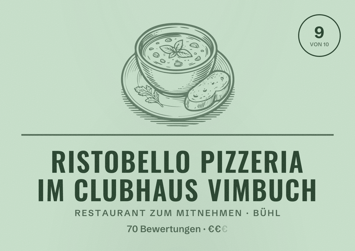 Illustriertes Poster von Ristobello Pizzeria im Clubhaus Vimbuch, Restaurant zum Mitnehmen in Bühl: Bewertung 9 von 10 aus 70 Bewertungen, Preisniveau €€