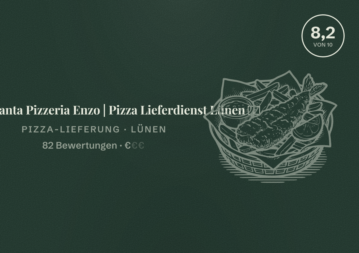 Illustriertes Poster von Ristoranta Pizzeria Enzo | Pizza Lieferdienst Lünen 🍕🍝, Pizza-Lieferung in Lünen: Bewertung 8,2 von 10 aus 82 Bewertungen, Preisniveau €