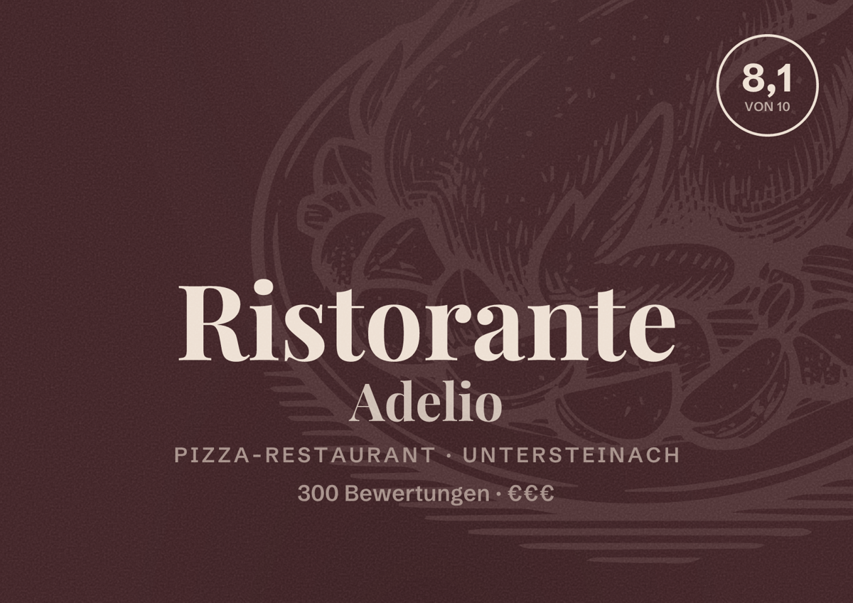 Illustriertes Poster von Ristorante Adelio, Pizza-Restaurant in Untersteinach: Bewertung 8,1 von 10 aus 300 Bewertungen, Preisniveau €€€