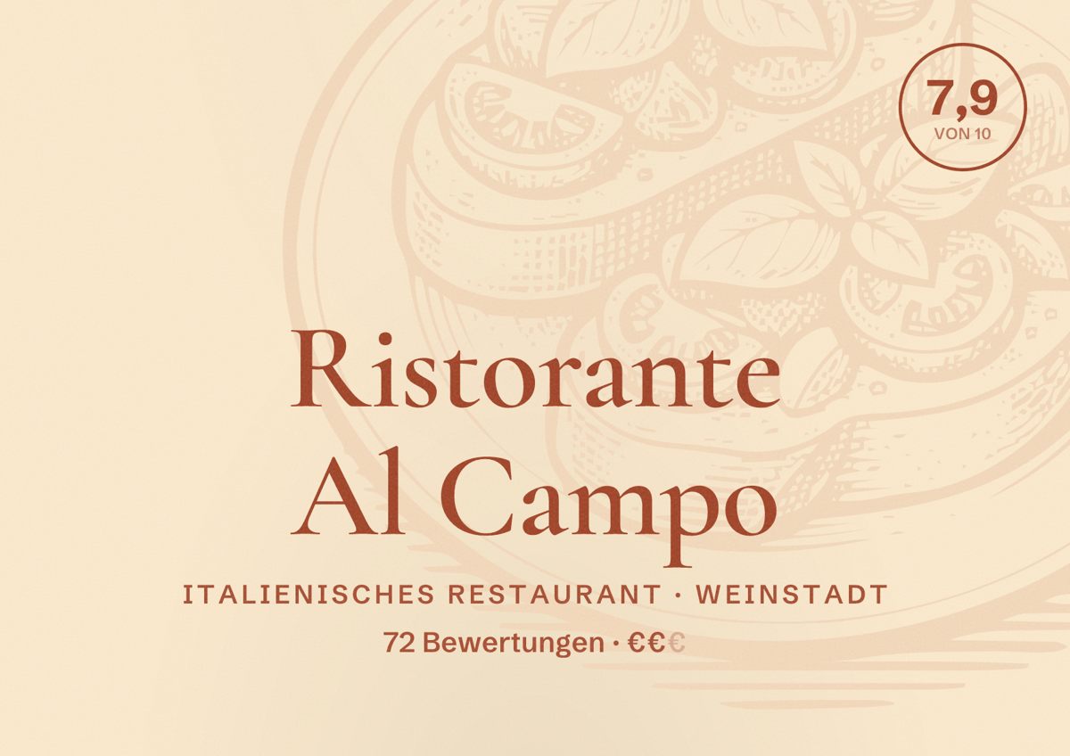 Illustriertes Poster von Ristorante Al Campo, Italienisches Restaurant in Weinstadt: Bewertung 7,9 von 10 aus 72 Bewertungen, Preisniveau €€