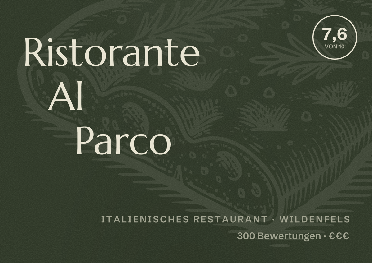 Illustriertes Poster von Ristorante Al Parco, Italienisches Restaurant in Wildenfels: Bewertung 7,6 von 10 aus 300 Bewertungen, Preisniveau €€€
