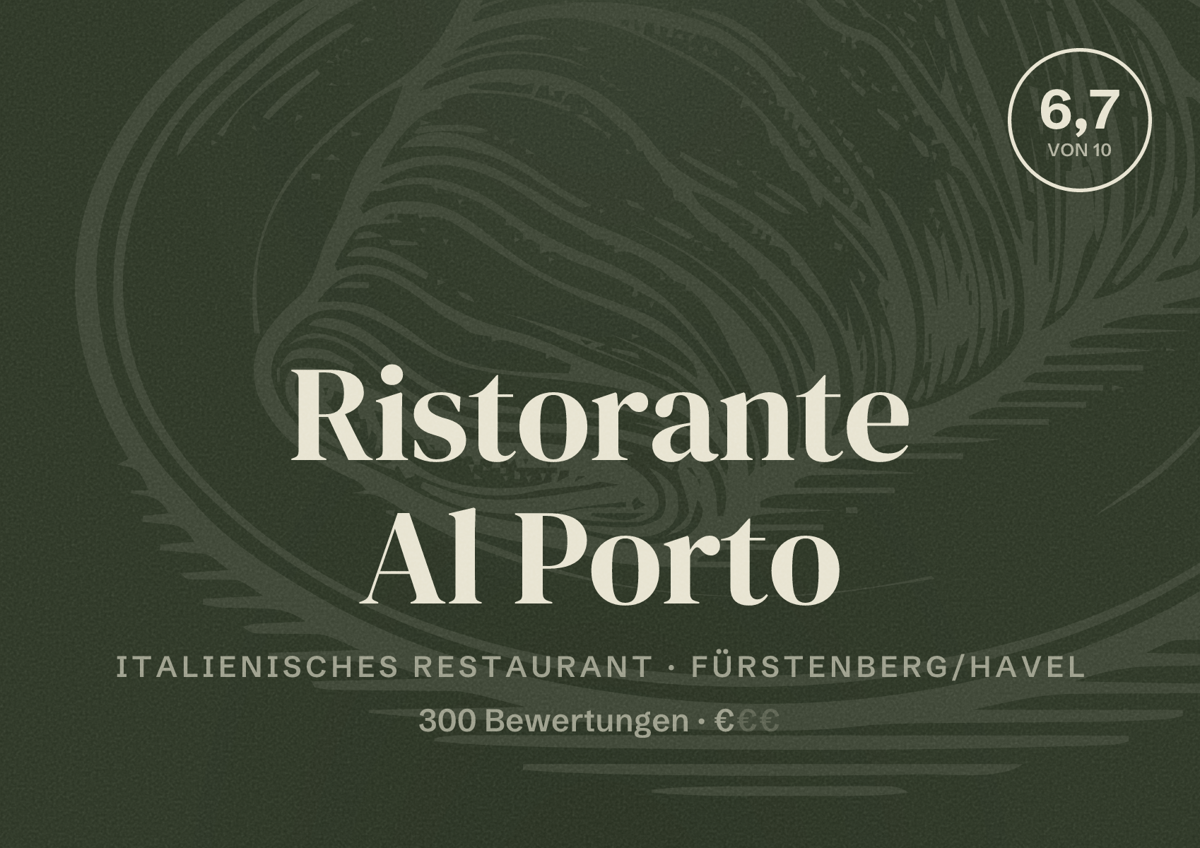 Illustriertes Poster von Ristorante Al Porto, Italienisches Restaurant in Fürstenberg/Havel: Bewertung 6,7 von 10 aus 300 Bewertungen, Preisniveau €