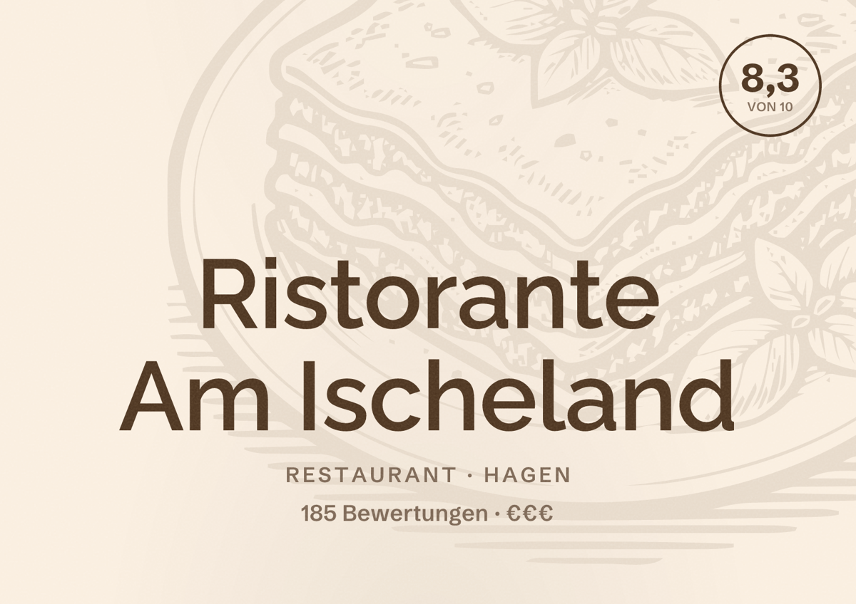 Illustriertes Poster von Ristorante Am Ischeland, Restaurant in Hagen: Bewertung 8,3 von 10 aus 185 Bewertungen, Preisniveau €€€