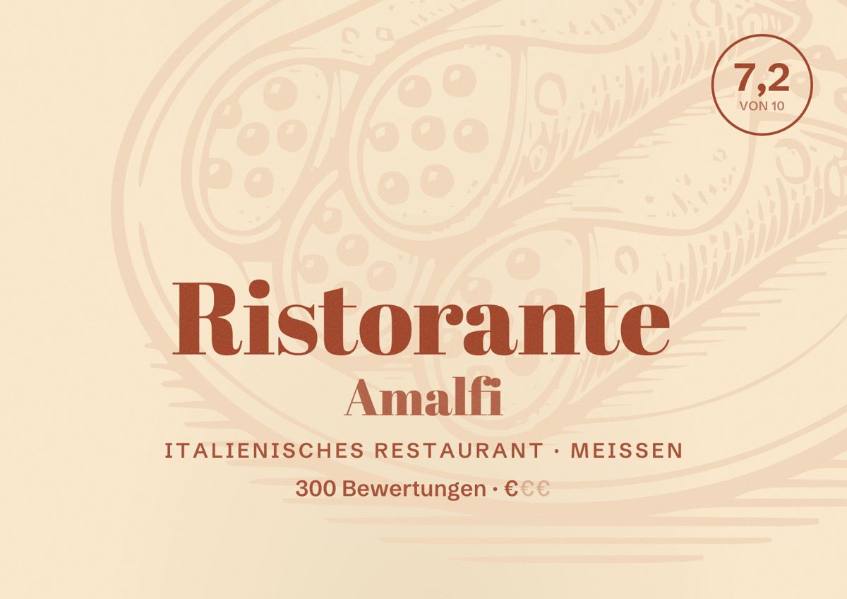 Illustriertes Poster von Ristorante Amalfi, Italienisches Restaurant in Meißen: Bewertung 7,2 von 10 aus 300 Bewertungen, Preisniveau €