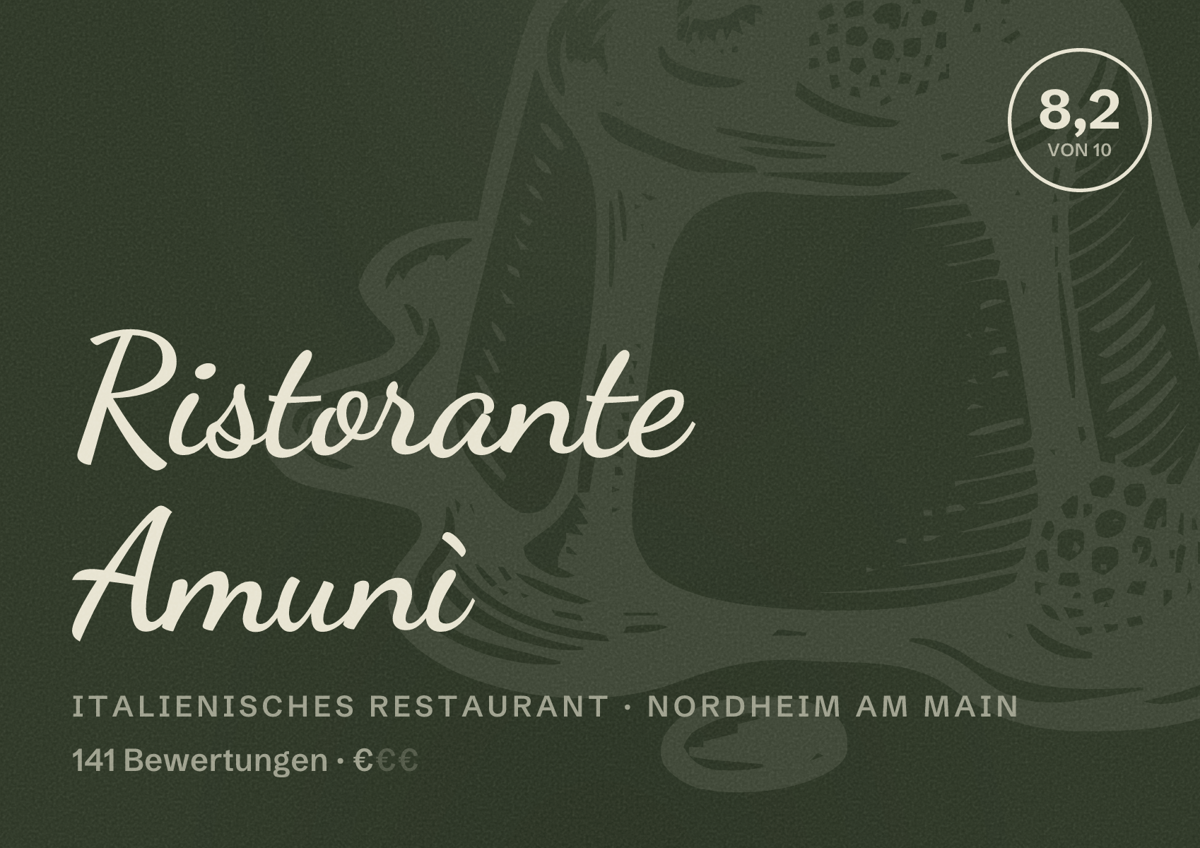 Illustriertes Poster von Ristorante Amunì, Italienisches Restaurant in Nordheim am Main: Bewertung 8,2 von 10 aus 141 Bewertungen, Preisniveau €