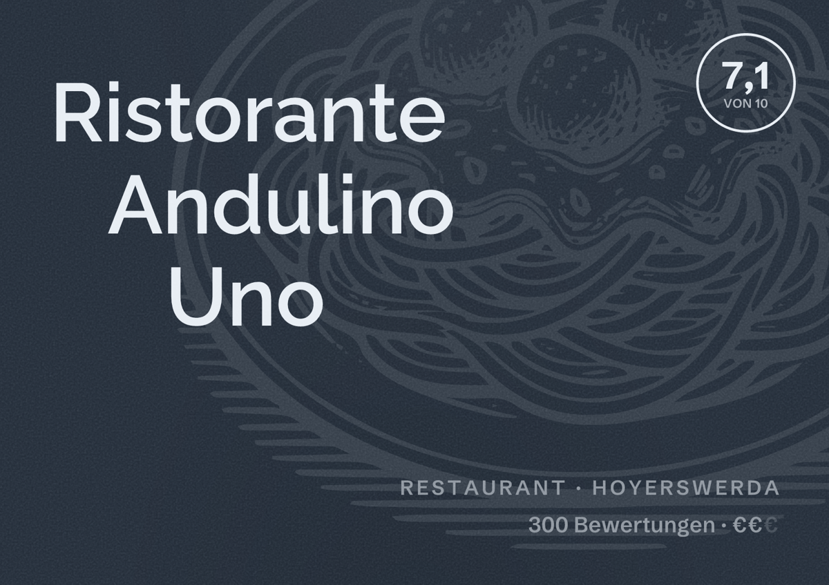 Illustriertes Poster von Ristorante Andulino Uno, Restaurant in Hoyerswerda: Bewertung 7,1 von 10 aus 300 Bewertungen, Preisniveau €€