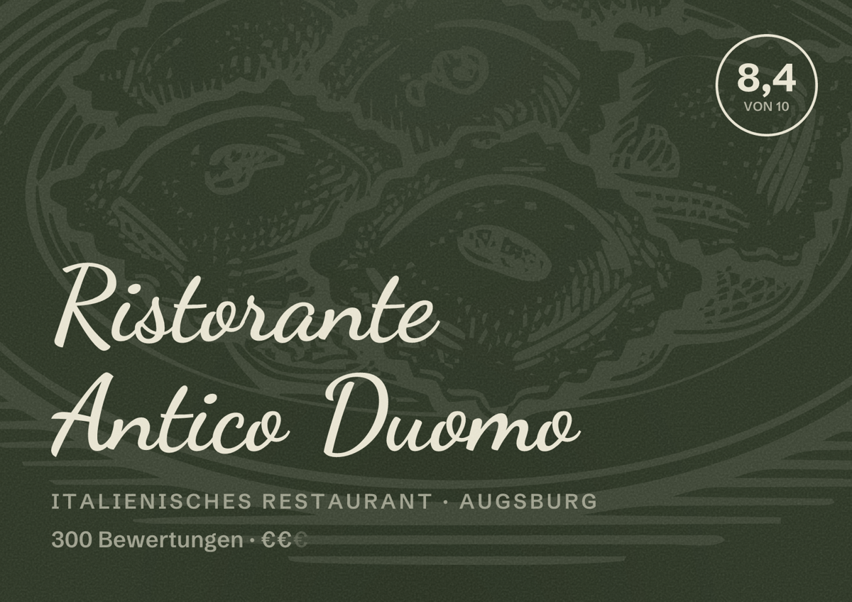 Illustriertes Poster von Ristorante Antico Duomo, Italienisches Restaurant in Augsburg: Bewertung 8,4 von 10 aus 300 Bewertungen, Preisniveau €€
