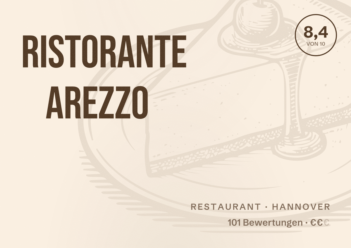 Illustriertes Poster von Ristorante Arezzo, Restaurant in Hannover: Bewertung 8,4 von 10 aus 101 Bewertungen, Preisniveau €€