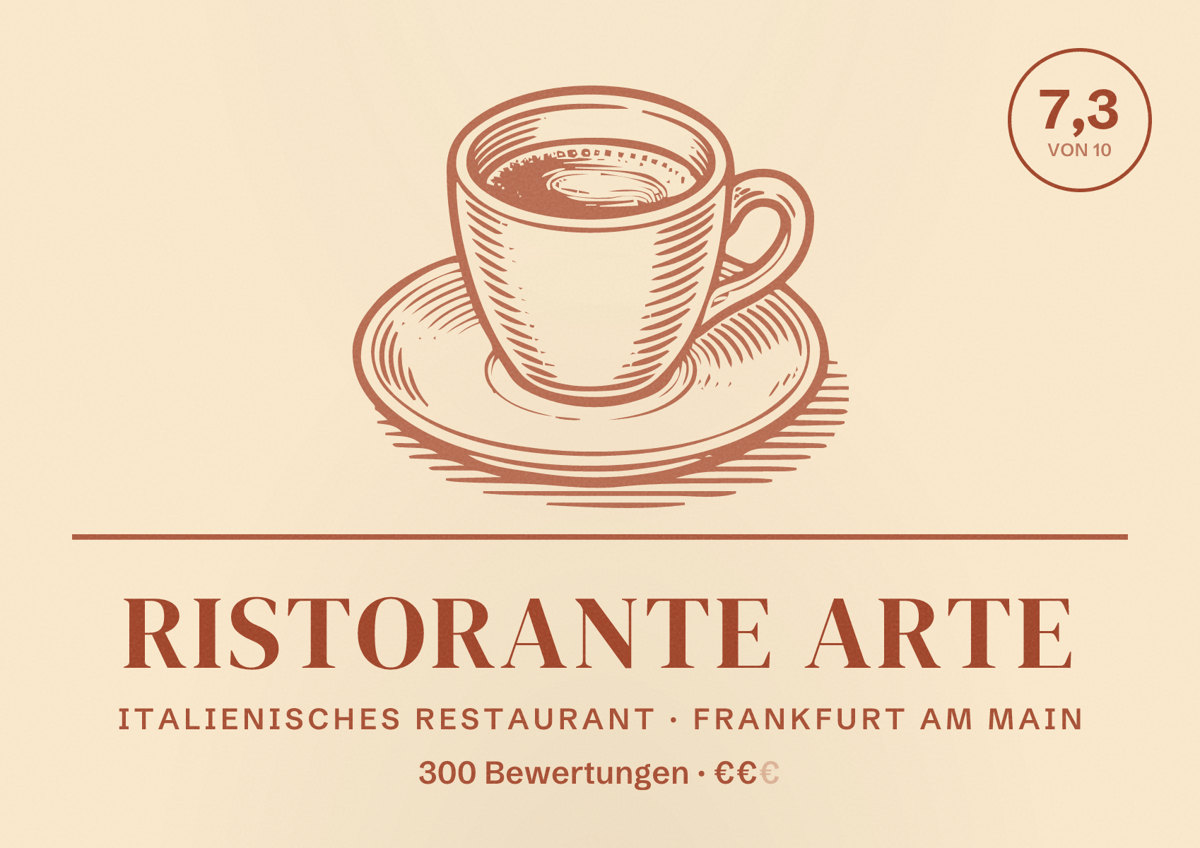 Illustriertes Poster von Ristorante Arte, Italienisches Restaurant in Frankfurt am Main: Bewertung 7,3 von 10 aus 300 Bewertungen, Preisniveau €€