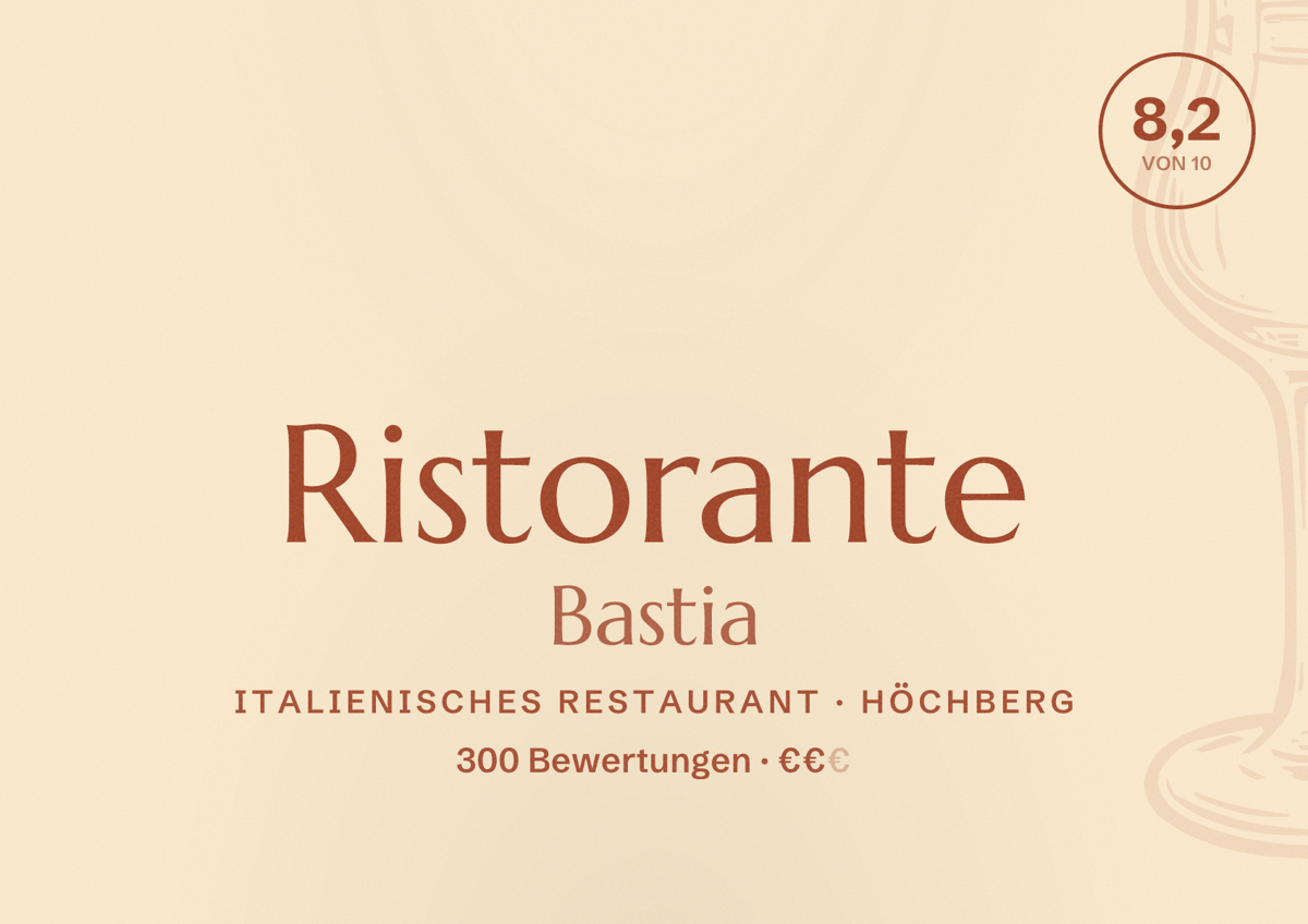 Illustriertes Poster von Ristorante Bastia, Italienisches Restaurant in Höchberg: Bewertung 8,2 von 10 aus 300 Bewertungen, Preisniveau €€