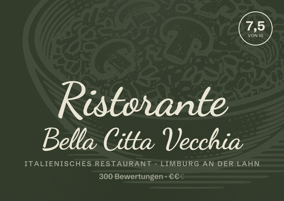 Illustriertes Poster von Ristorante Bella Citta Vecchia, Italienisches Restaurant in Limburg an der Lahn: Bewertung 7,5 von 10 aus 300 Bewertungen, Preisniveau €€