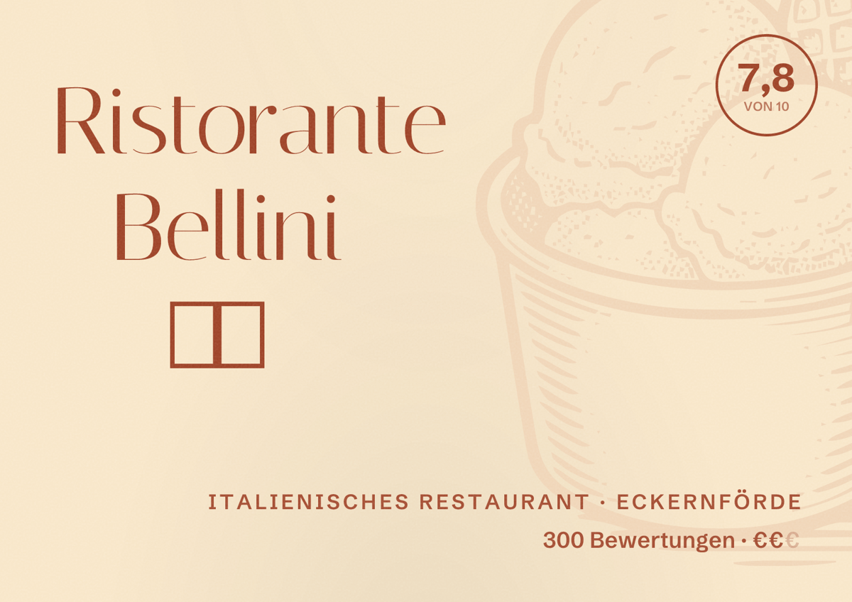 Illustriertes Poster von Ristorante Bellini 🇮🇹, Italienisches Restaurant in Eckernförde: Bewertung 7,8 von 10 aus 300 Bewertungen, Preisniveau €€