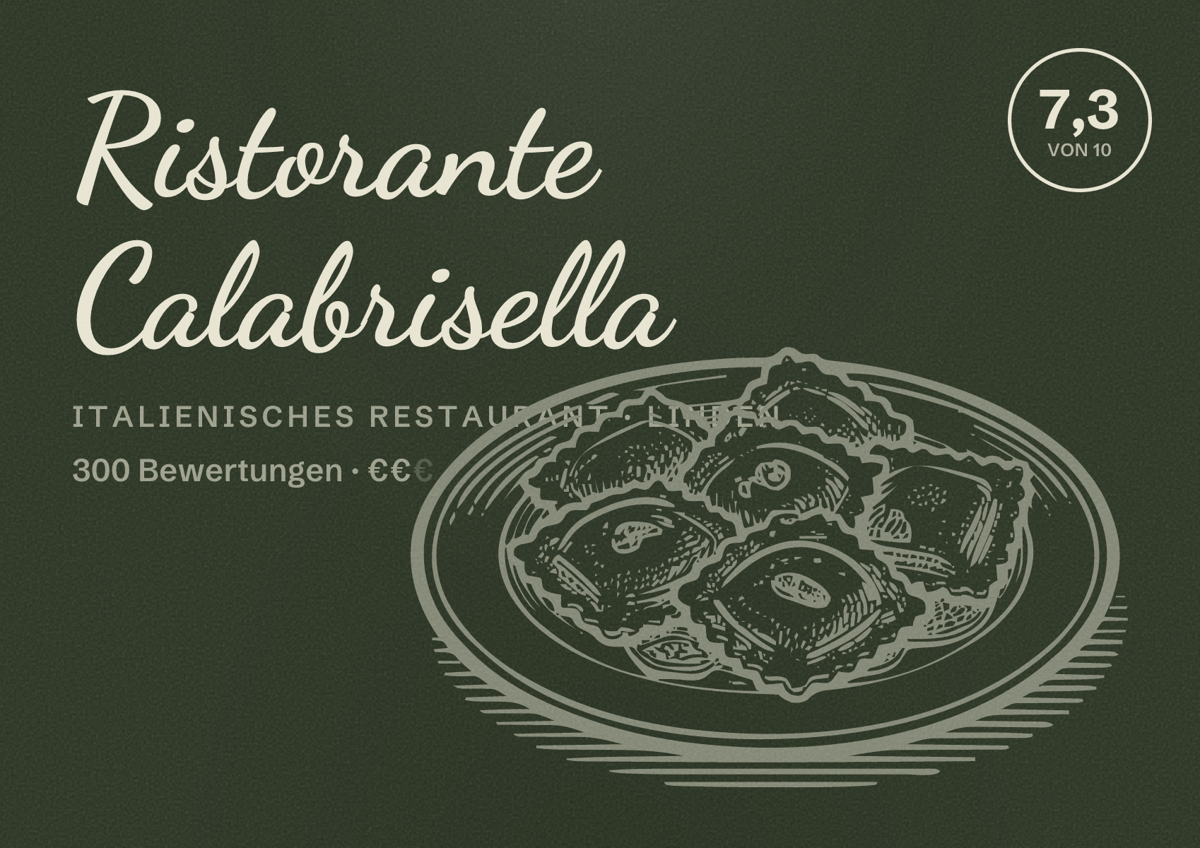 Illustriertes Poster von Ristorante Calabrisella, Italienisches Restaurant in Linden: Bewertung 7,3 von 10 aus 300 Bewertungen, Preisniveau €€