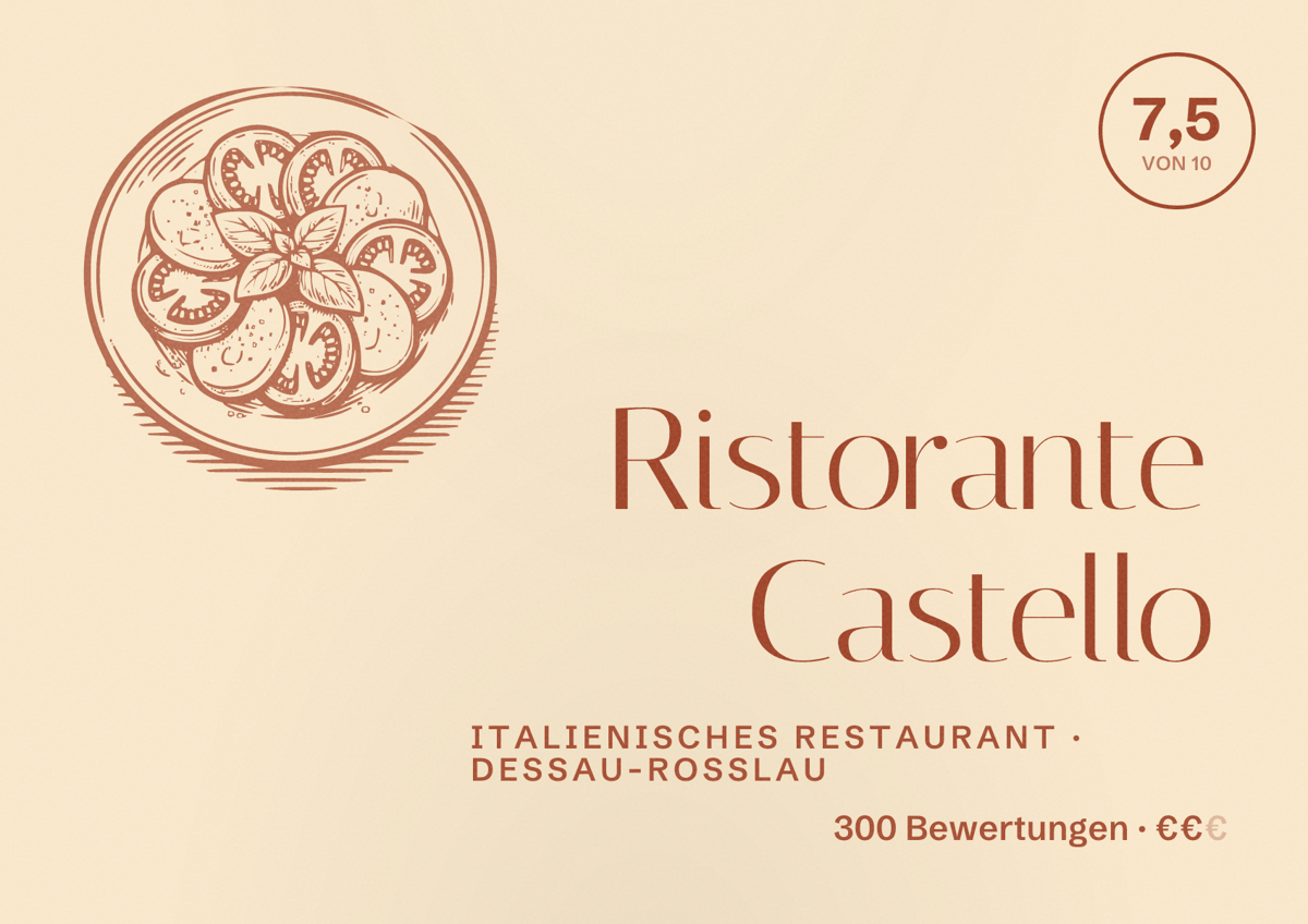 Illustriertes Poster von Ristorante Castello, Italienisches Restaurant in Dessau-Roßlau: Bewertung 7,5 von 10 aus 300 Bewertungen, Preisniveau €€