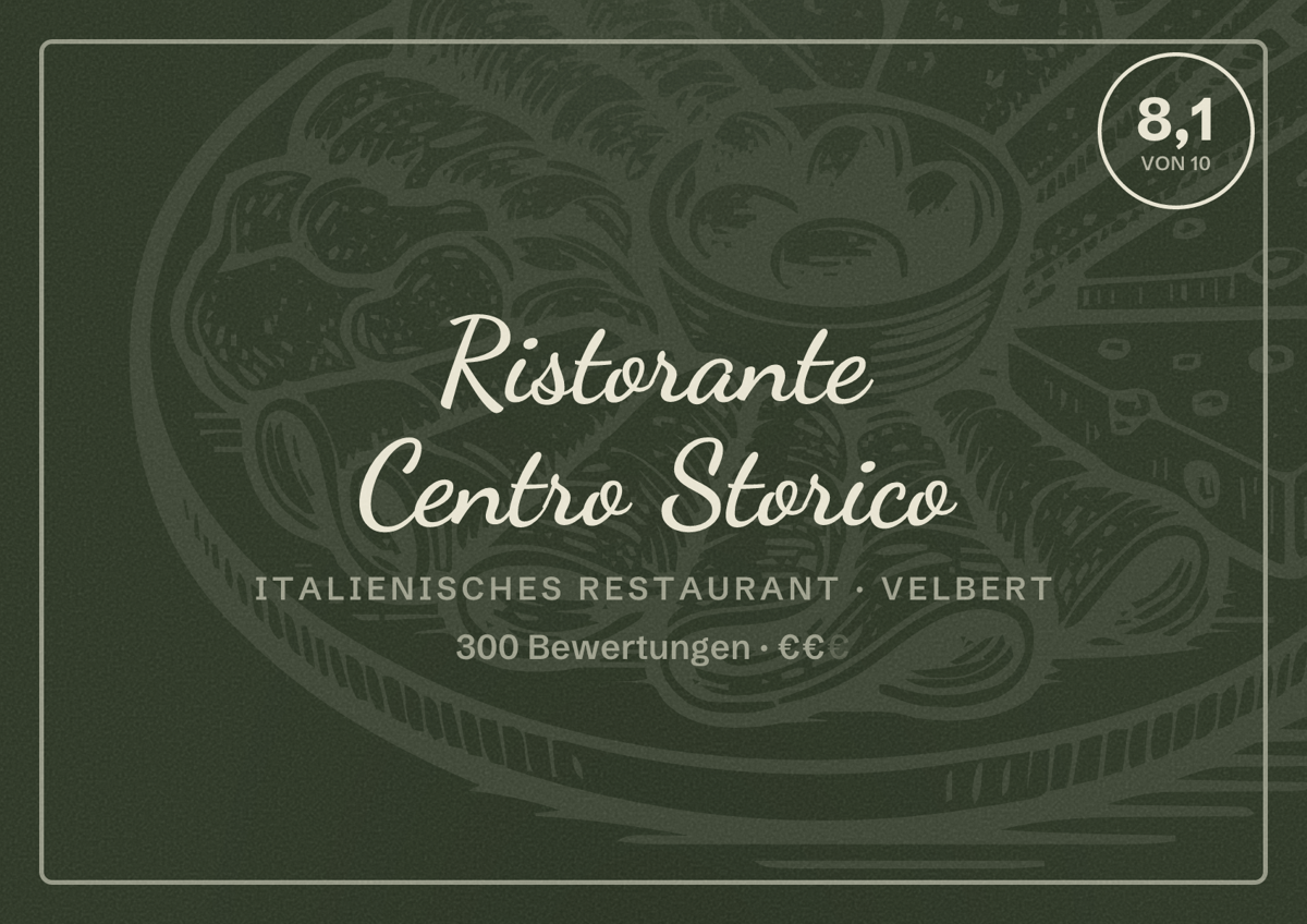 Illustriertes Poster von Ristorante Centro Storico, Italienisches Restaurant in Velbert: Bewertung 8,1 von 10 aus 300 Bewertungen, Preisniveau €€