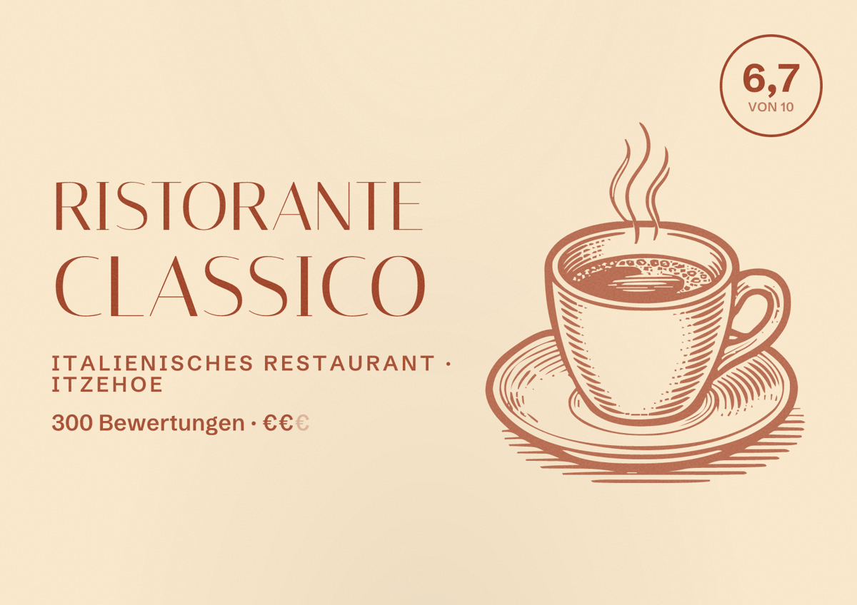 Illustriertes Poster von Ristorante Classico, Italienisches Restaurant in Itzehoe: Bewertung 6,7 von 10 aus 300 Bewertungen, Preisniveau €€