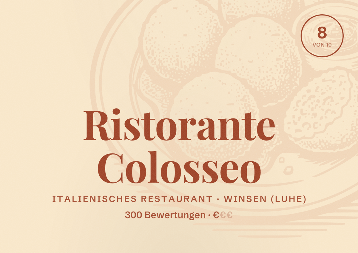Illustriertes Poster von Ristorante Colosseo, Italienisches Restaurant in Winsen (Luhe): Bewertung 8 von 10 aus 300 Bewertungen, Preisniveau €
