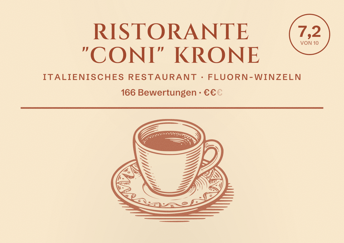 Illustriertes Poster von Ristorante "Coni" Krone, Italienisches Restaurant in Fluorn-Winzeln: Bewertung 7,2 von 10 aus 166 Bewertungen, Preisniveau €€