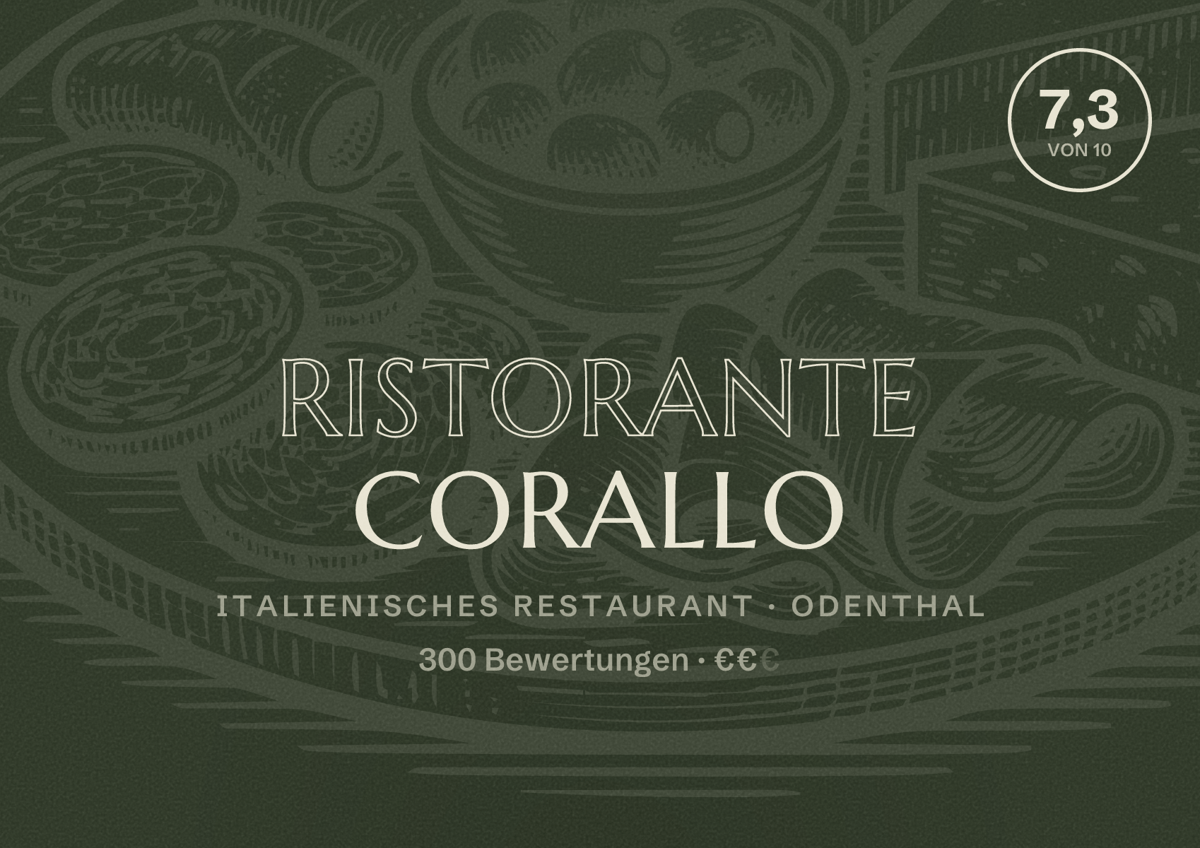 Illustriertes Poster von Ristorante Corallo, Italienisches Restaurant in Odenthal: Bewertung 7,3 von 10 aus 300 Bewertungen, Preisniveau €€