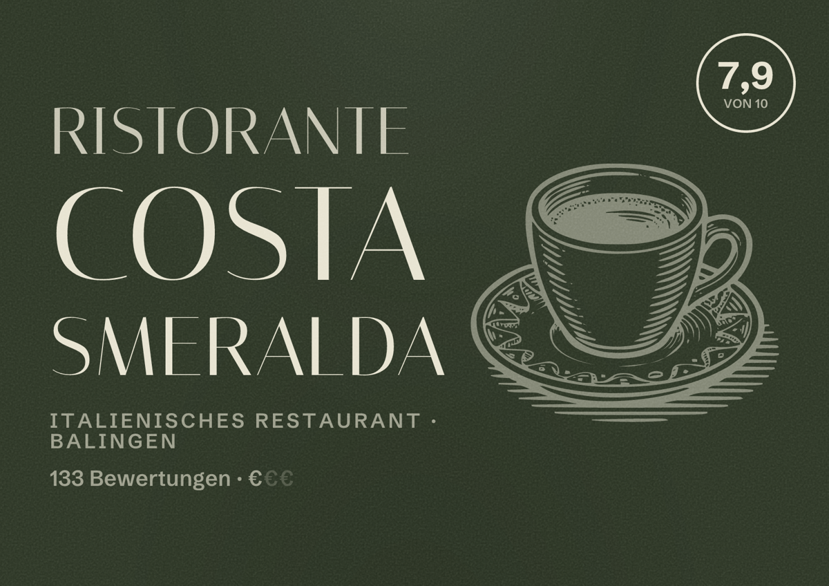 Illustriertes Poster von Ristorante Costa Smeralda, Italienisches Restaurant in Balingen: Bewertung 7,9 von 10 aus 133 Bewertungen, Preisniveau €
