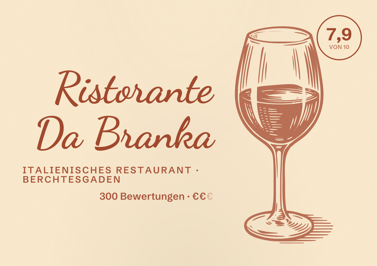 Illustriertes Poster von Ristorante Da Branka, Italienisches Restaurant in Berchtesgaden: Bewertung 7,9 von 10 aus 300 Bewertungen, Preisniveau €€