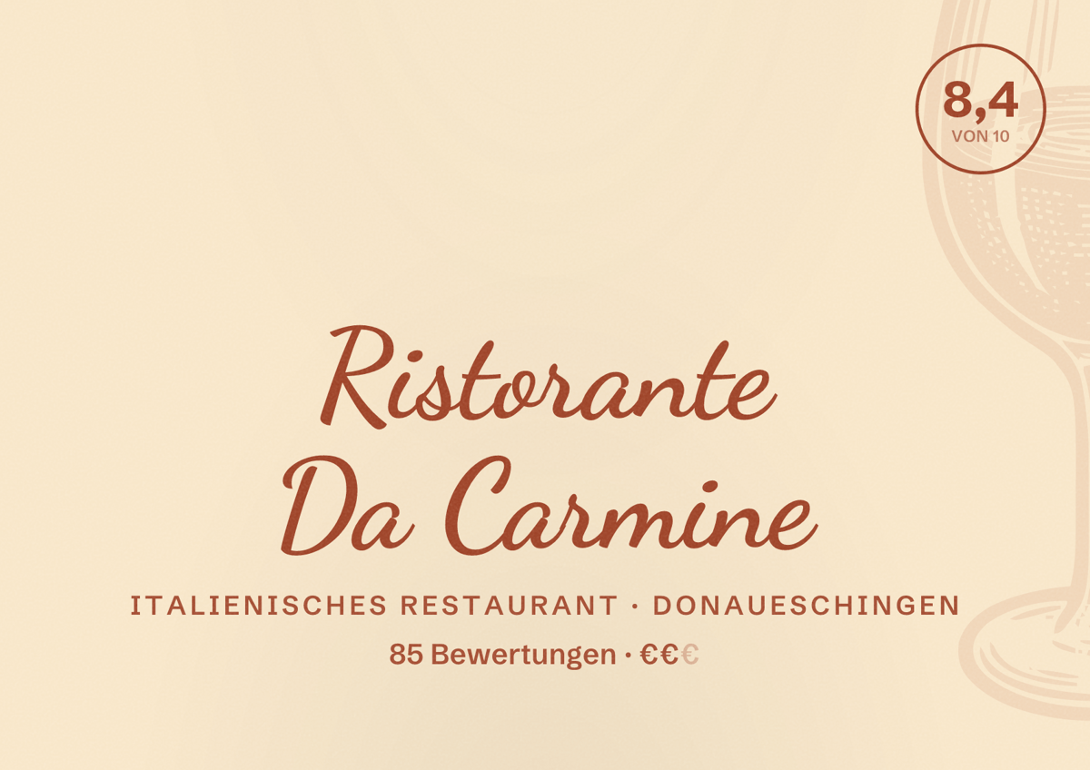 Illustriertes Poster von Ristorante Da Carmine, Italienisches Restaurant in Donaueschingen: Bewertung 8,4 von 10 aus 85 Bewertungen, Preisniveau €€