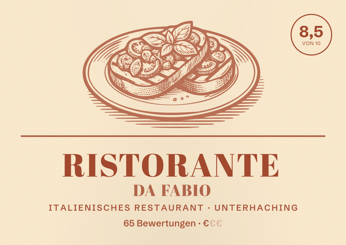 Illustriertes Poster von Ristorante Da Fabio, Italienisches Restaurant in Unterhaching: Bewertung 8,5 von 10 aus 65 Bewertungen, Preisniveau €