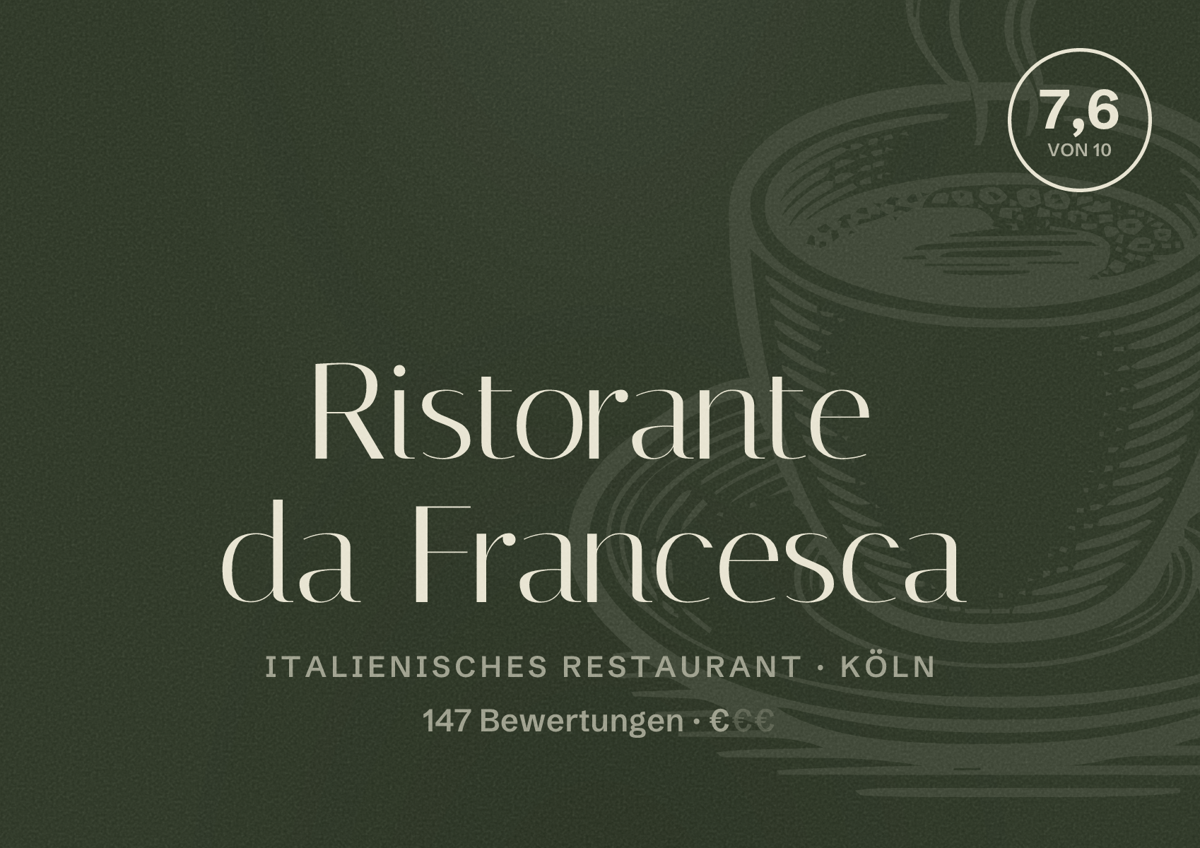 Illustriertes Poster von Ristorante da Francesca, Italienisches Restaurant in Köln: Bewertung 7,6 von 10 aus 147 Bewertungen, Preisniveau €