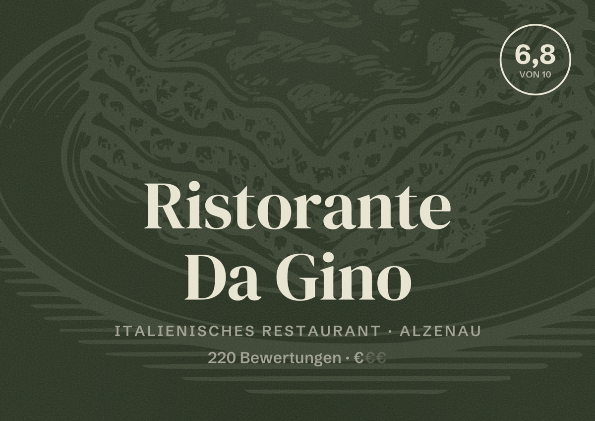 Illustriertes Poster von Ristorante Da Gino, Italienisches Restaurant in Alzenau: Bewertung 6,8 von 10 aus 220 Bewertungen, Preisniveau €