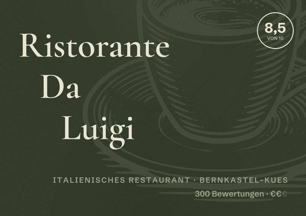 Illustriertes Poster von Ristorante Da Luigi, Italienisches Restaurant in Bernkastel-Kues: Bewertung 8,5 von 10 aus 300 Bewertungen, Preisniveau €€